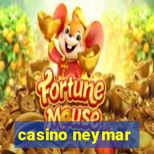 casino neymar